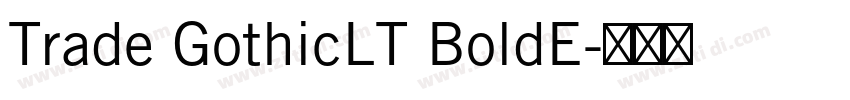 Trade GothicLT BoldE字体转换
